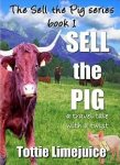Tottie~Sell the pig
